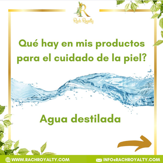 Agua destilada - Qué hay en mis productos para el cuidado de la piel?? - Rach Royalty