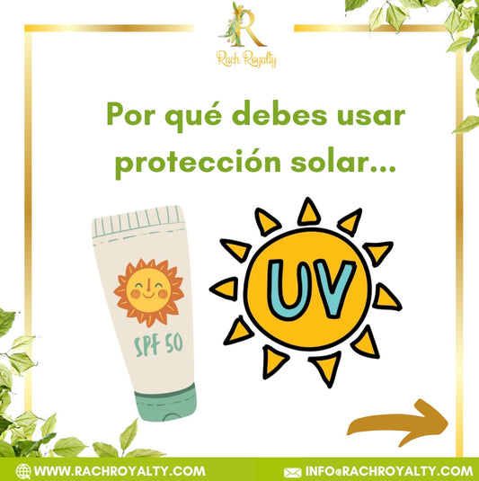 Por qué debes usar protección solar - Rach Royalty