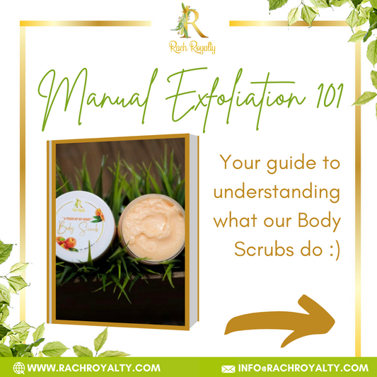 Manual Exfoliation 101 - Rach Royalty