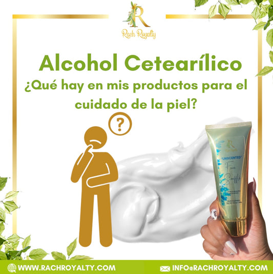 Alcohol cetearílico - ¿Qué hay en mis productos para el cuidado de la piel? - Rach Royalty